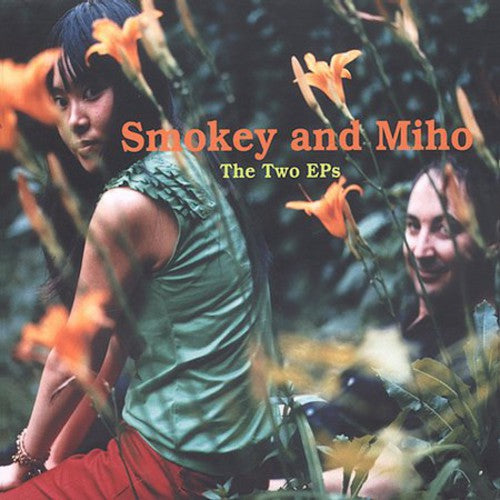 Smokey & Miho: Two EP's