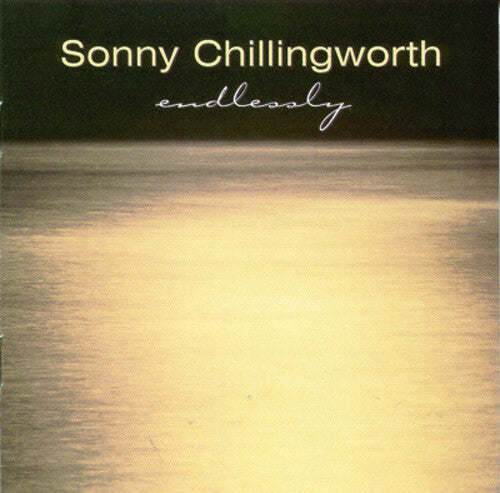 Chillingworth, Sonny: Endlessly