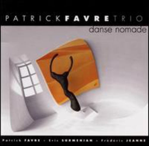 Favre, Patrick: Danse Nomade