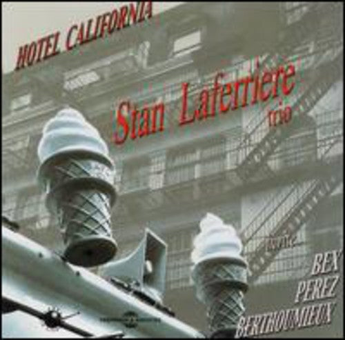 Laferriere, Stan: Hotel California