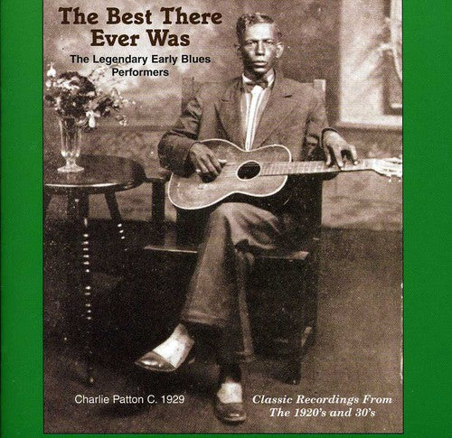 Best That Ever Was: Legendary Early Blues / Var: The Best That Ever Was: Legendary Early Rural Blues Performers