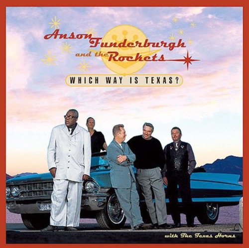 Funderburgh, Anson & Rockets: Which Way Is Texas