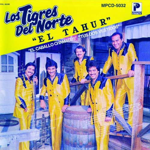 Tigres Del Norte: La Tahur