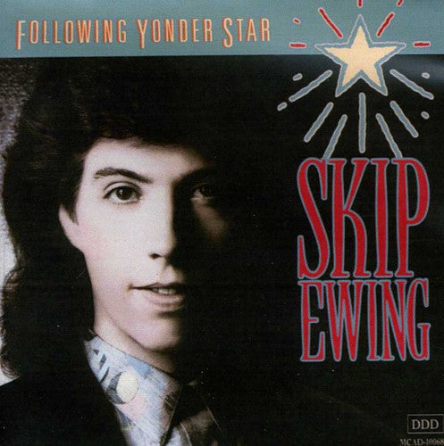 Ewing, Skip: Following Yonder Star