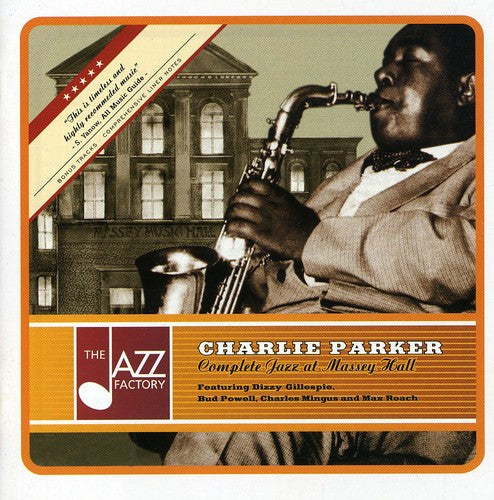 Parker, Charlie: Complete Jazz at Massey Hall