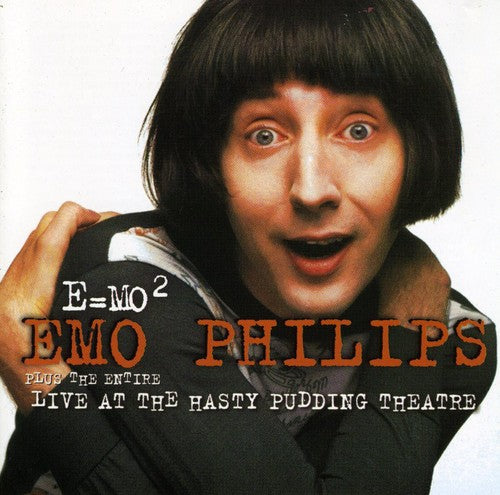 Philips, Emo: E=Mo2/Live from the Hasty
