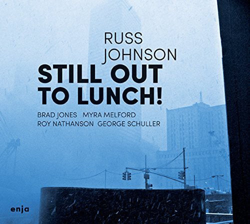 Johnson, Russ: Still Out to Lunch