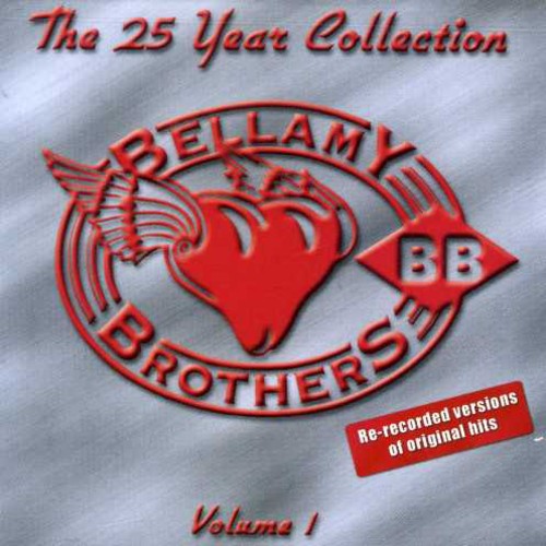 Bellamy Bros: 25 Year Collection, Vol. 1