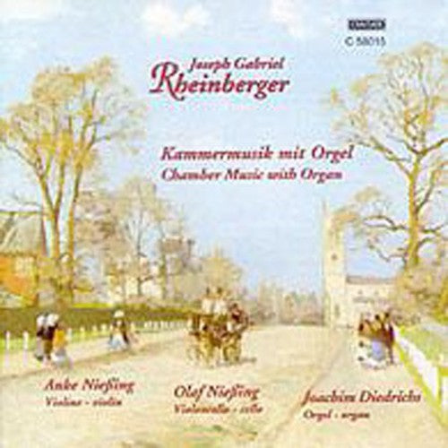 Rheinberger / Diedrichs / Niessing: Chamber Music with Organ