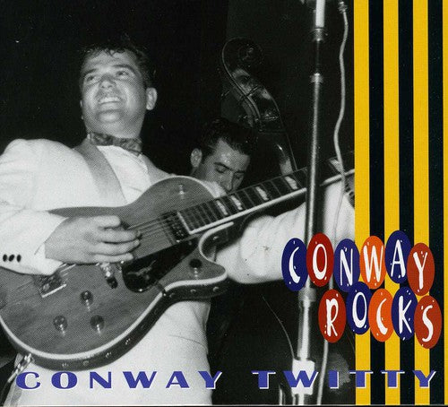 Twitty, Conway: Conway Rocks