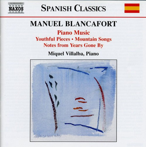 Blancafort / Villalba: Complete Piano Music 1