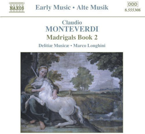 Monteverdi / Longhini / Delitiae Musicae: Madrigals Book 2