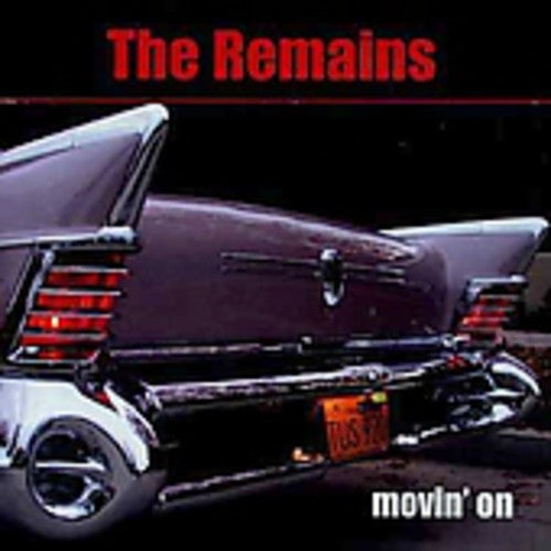 Remains: Movin' on