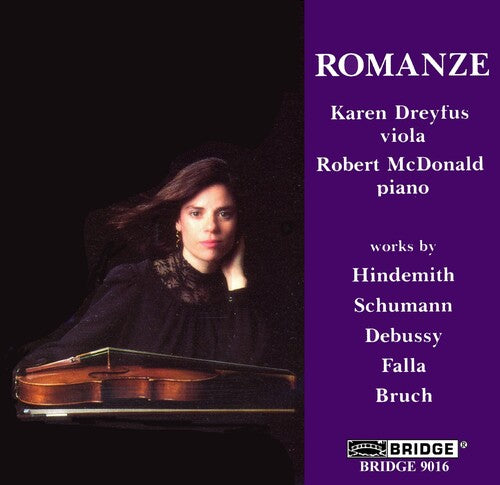 Debussy / Bruch / Hindemith / Dreyfus / McDonald: Romanze - Music for Viola & Piano