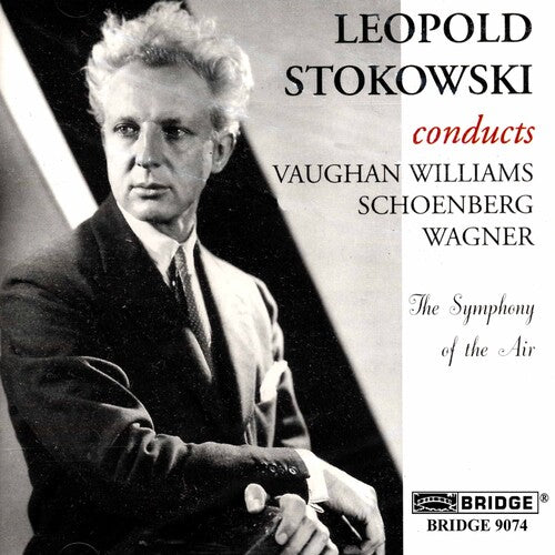 Vaughan Williams / Schoenberg / Stokowski: Stokowski Conducts