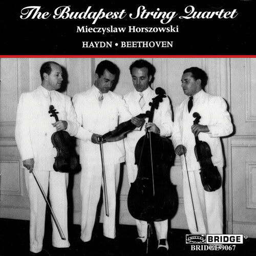 Haydn / Beethoven / Horszowski / Budapest String: String Quartets