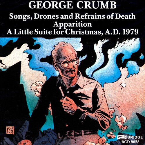 Crumb / Speculum Musicae: Songs Drones & Refrains of Death