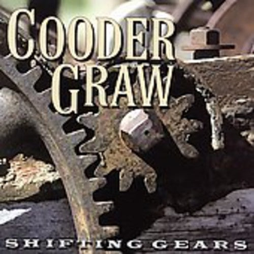 Cooder Graw: Shifting Gears