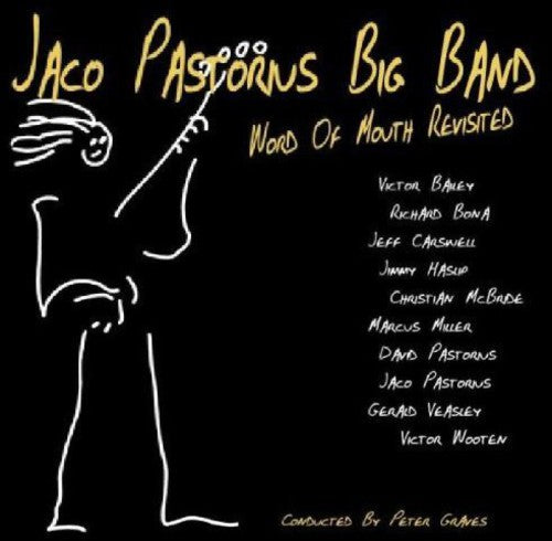 Pastorius, Jaco: Word of Mouth Revisited