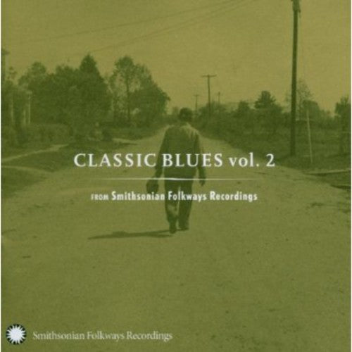 Classic Blues From Smithsonian Folkways 2 / Var: Classic Blues From Smithsonian Folkways, Vol. 2