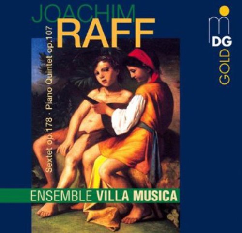 Raff / Ensemble Villa Musica: SXT Op. 178/Grand Quintuor Op. 107