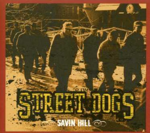 Street Dogs: Savin Hill