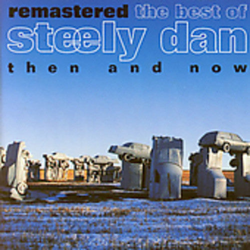 Steely Dan: Best of Steely Dan Then & Now