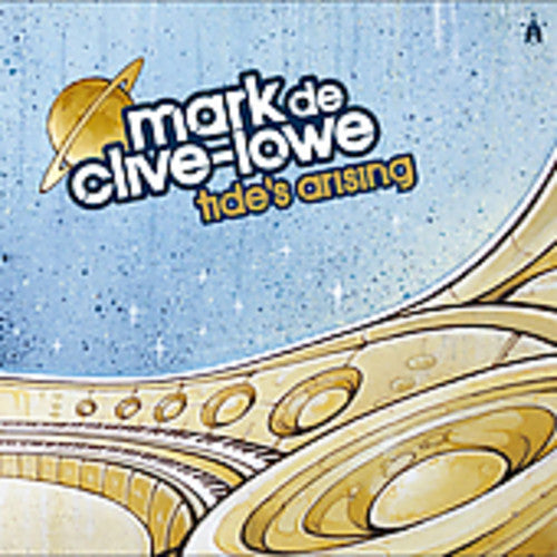 De Clive-Lowe, Mark: Tides Arising