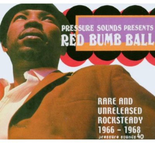 Red Bumb Ball: Rare & Unreleased Rocksteady / Var: Red Bumb Ball: Rare & Unreleased Rocksteady / Var