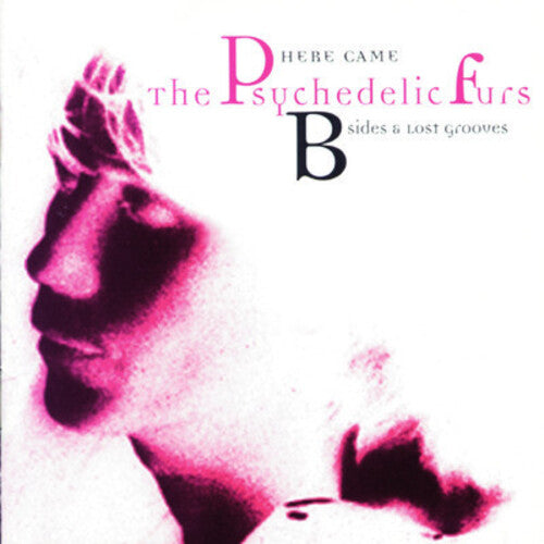 Psychedelic Furs: Here Came the Psychedelic Furs: B-Sides & Lost