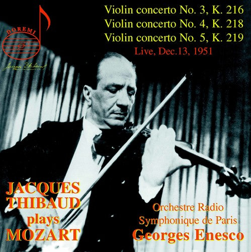 Mozart / Thibaud: Jacques Thibaud Plays Mozart