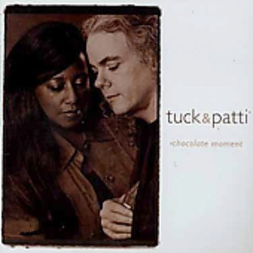 Tuck & Patti: Chocolate Moment