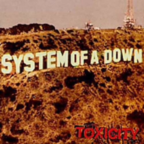 System of a Down: Toxicity