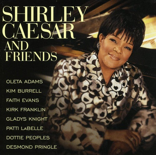 Caesar, Shirley: Shirley Caesar and Friends