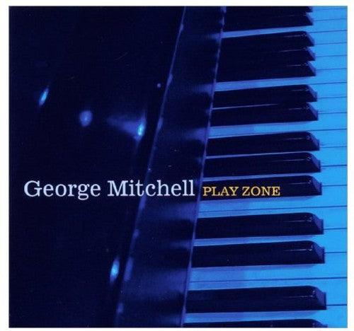 Mitchell, George: Play Zone