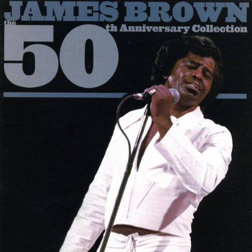 Brown, James: 50th Anniversary Collection