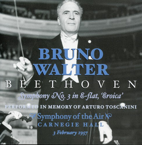 Beethoven / Walter / Symphony of the Air: Bruno Walter Conducts Beethoven Symphony 3