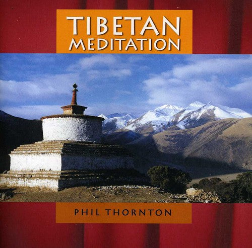 Thornton, Phil: Tibetan Meditation