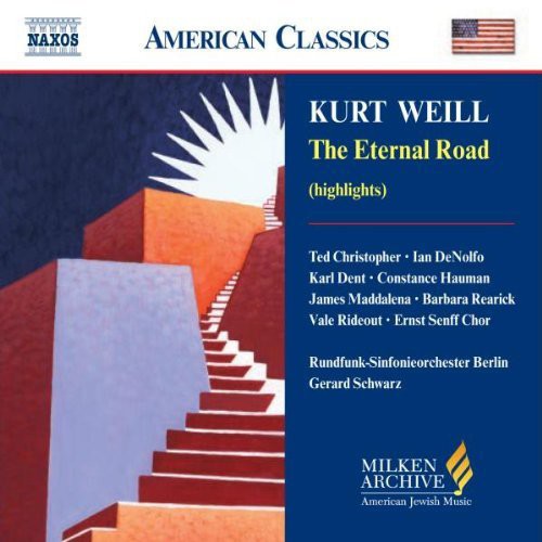 Weill / Hauman / Rearick / Wollschlager / Schwarz: Milken Arch of American Jewish Music: Eternal Road