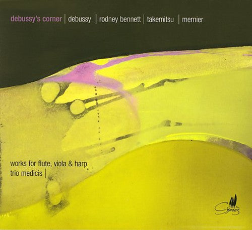 Medici Trio / Debussy: Debussy's Corner: Works for Flute Viola & Harp