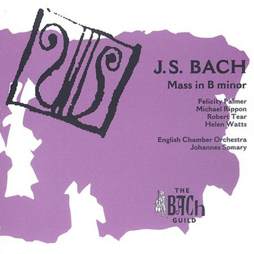 Bach / Palmer / Watts / Tear / Rippon / Somary: Mass (BM)