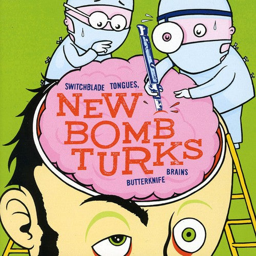 New Bomb Turks: Switchblade Tongues and Butterknife Brains