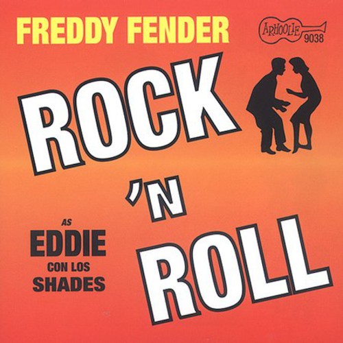 Fender, Freddy / Shades: Eddie Con los Shades-Rock N Roll