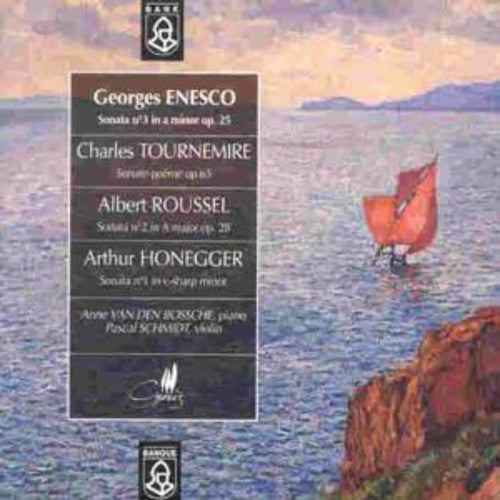 Enesco / Tournemire / Honegger / Schmidt: Sonatas