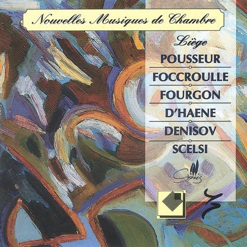 Pousseur / Foccroulle / Fourgon / Dujardin: New Chamber Music