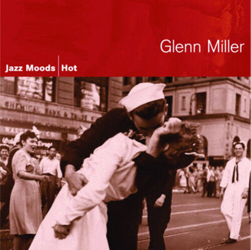 Miller, Glenn: Jazz Moods: Hot