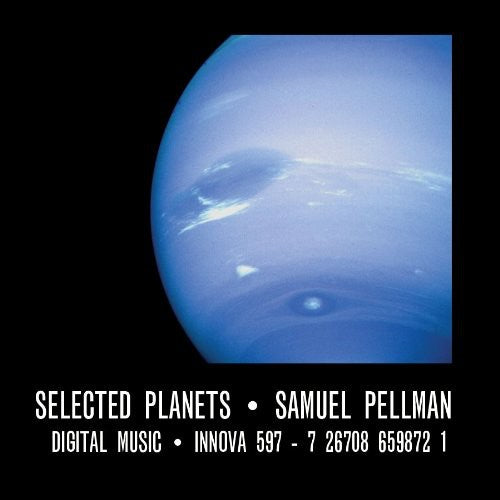 Pellman, Samuel: Selected Planets