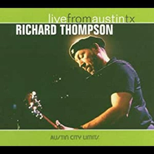 Thompson, Richard: Live from Austin TX