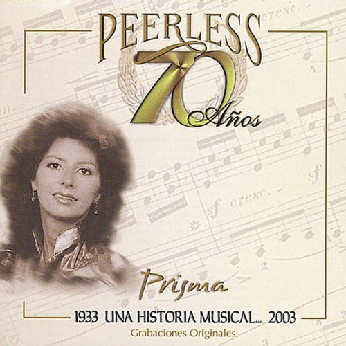 Prisma: 70 Anos Peerless Una Historia Musical