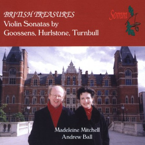 Goossens / Hurlstone / Turnbull / Mitchell / Ball: British Treasures